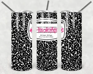 Composition notebook #teacherlife- 20oz stainless steel Tumbler