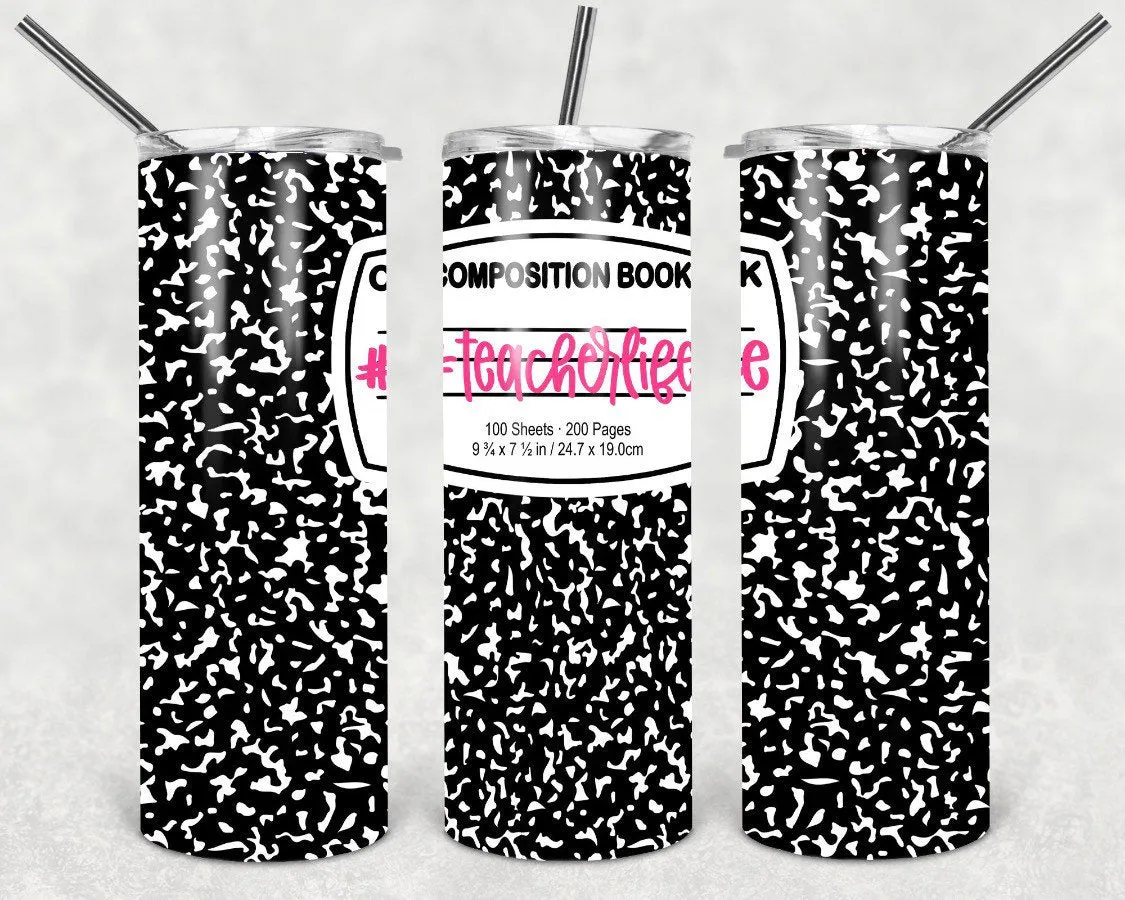 Composition notebook #teacherlife- 20oz stainless steel Tumbler