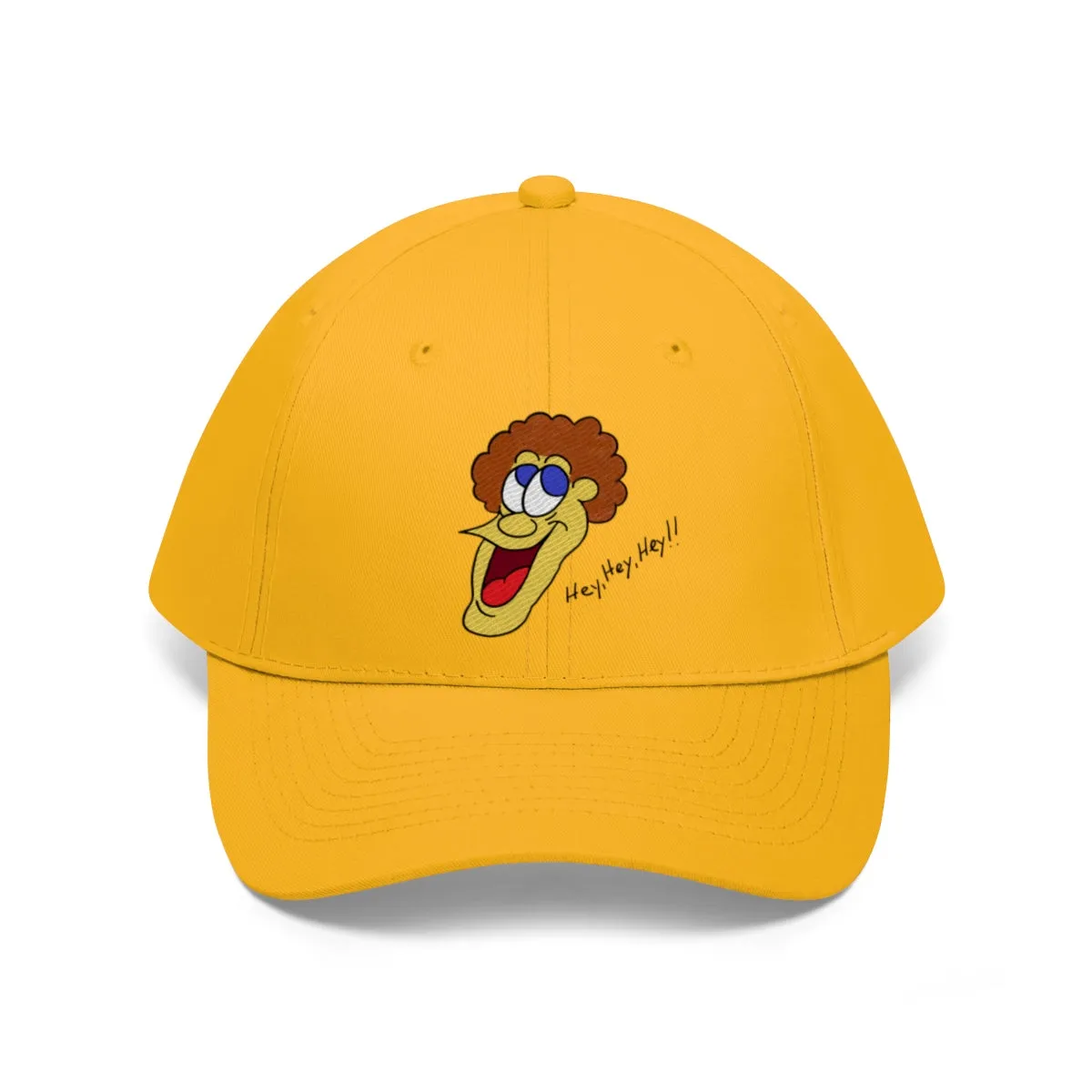 Hey, Hey, Hey!! Unisex Twill Hat