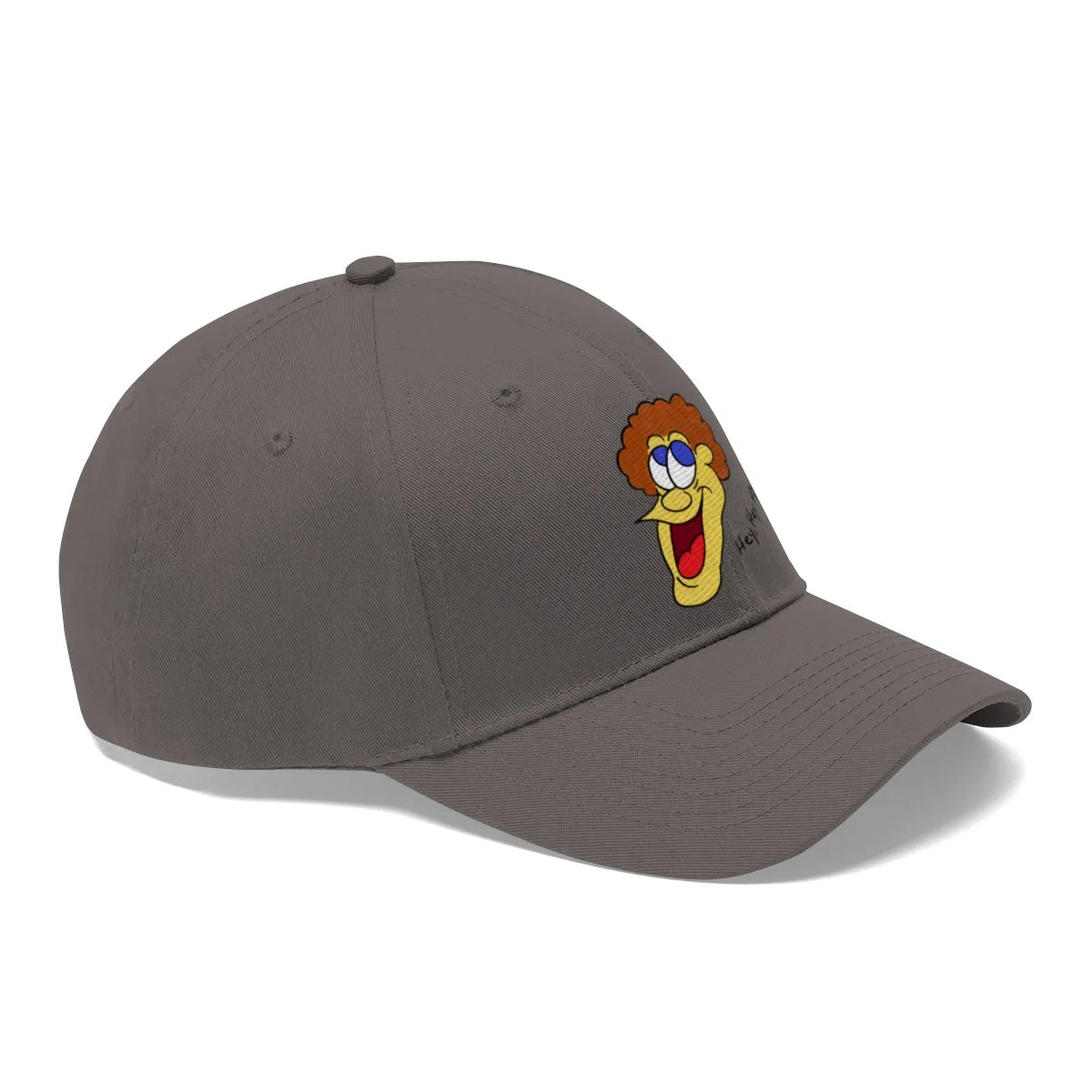 Hey, Hey, Hey!! Unisex Twill Hat