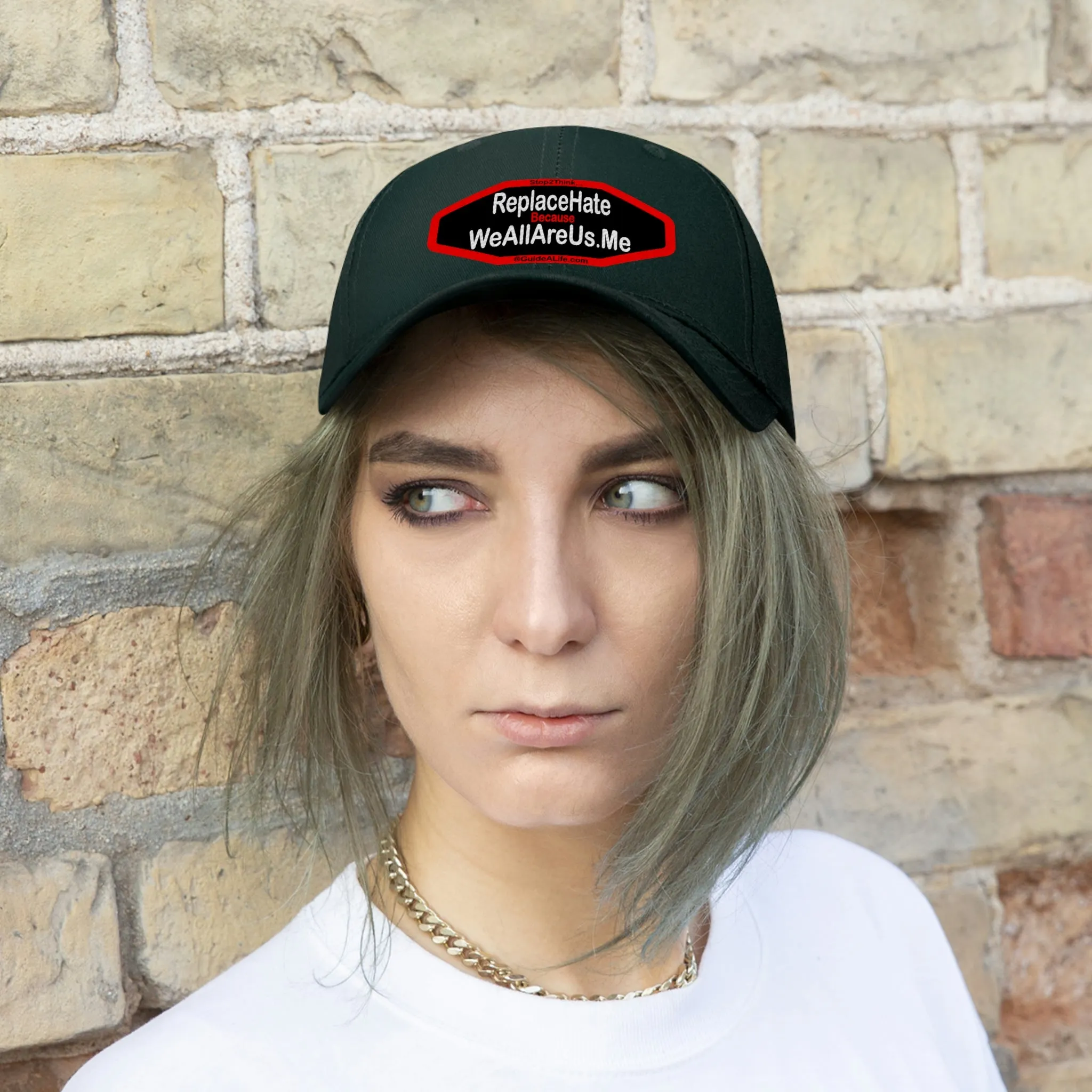 Replace Hate Because WeAllAreUs.me  Unisex Twill Hat