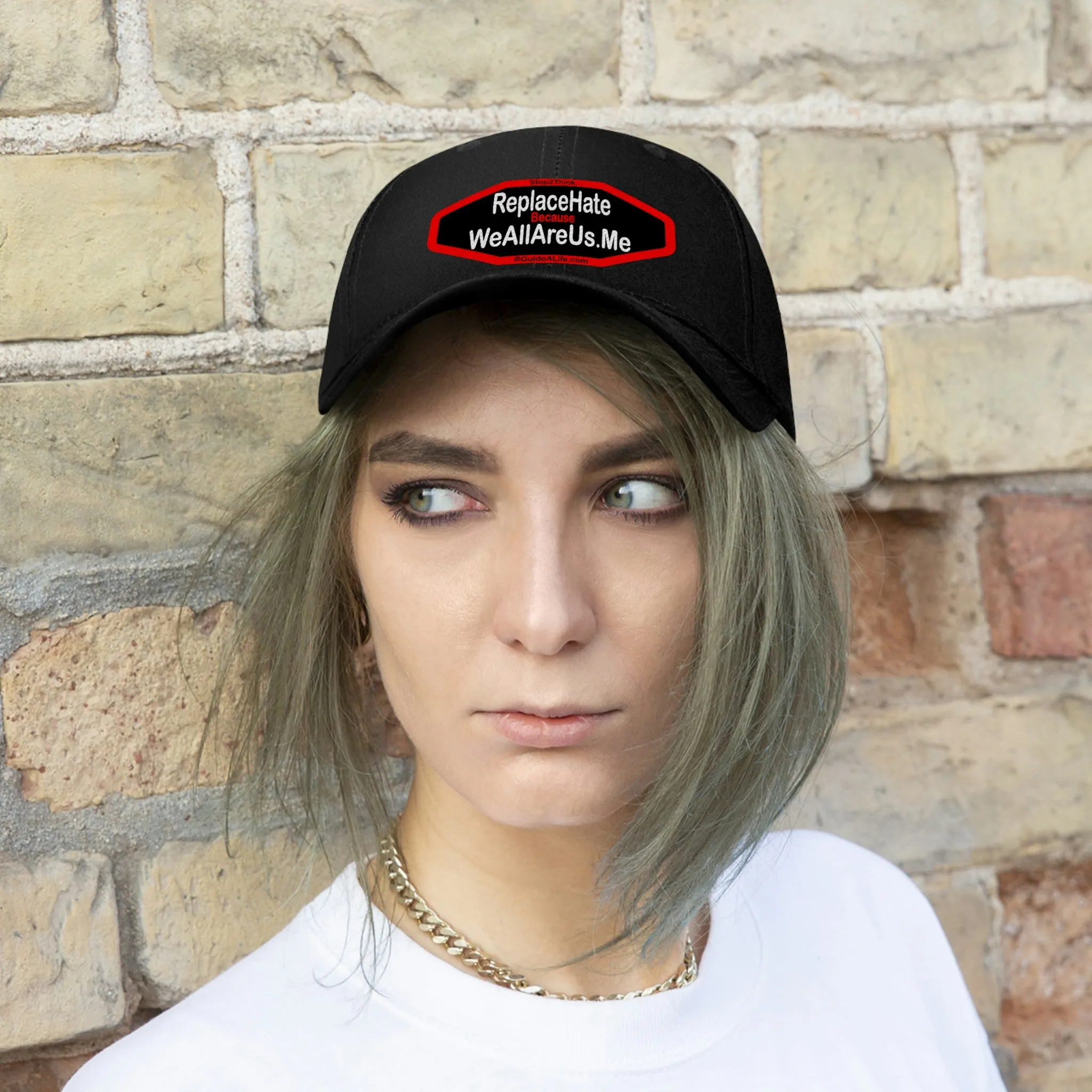 Replace Hate Because WeAllAreUs.me  Unisex Twill Hat