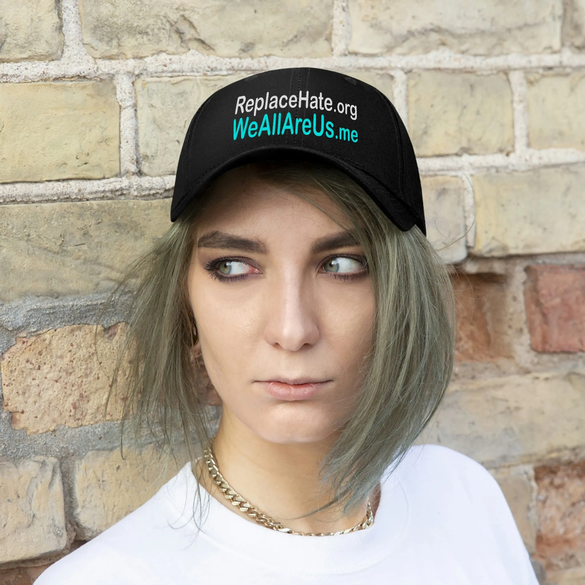 ReplaceHate.org WeAllAreUs.me   Unisex Twill Hat
