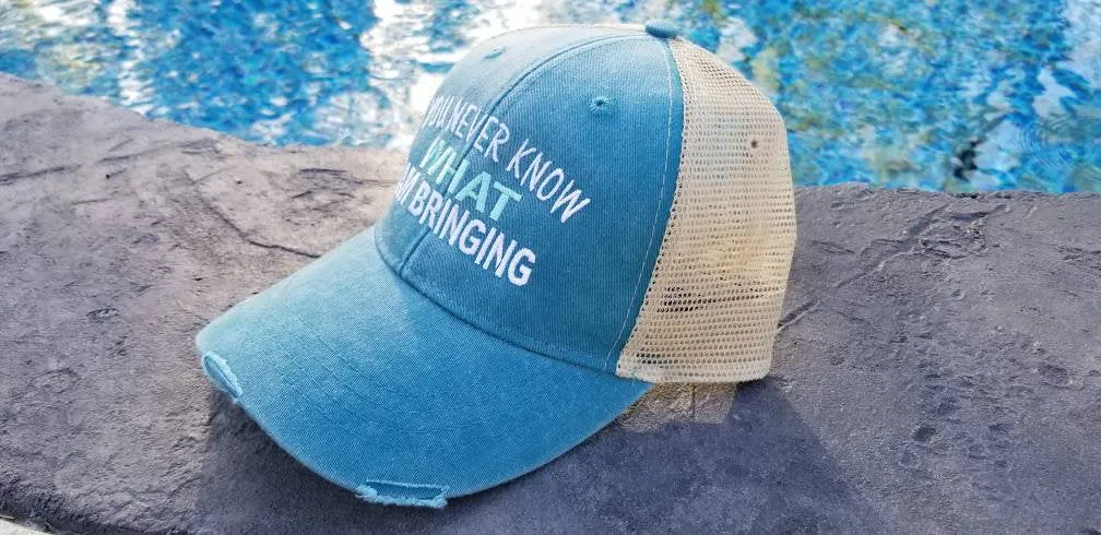 You Never Know What I Am Bringing (8 Optional Hat Colors)